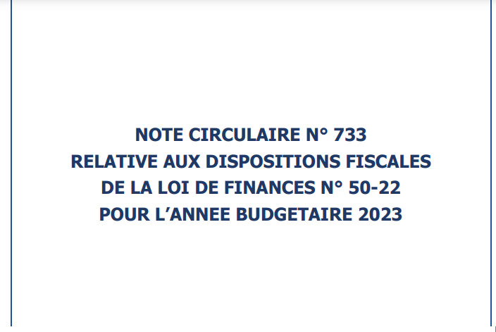 <span>Note circulaire n°733 dispositions fiscales 2023</span>
