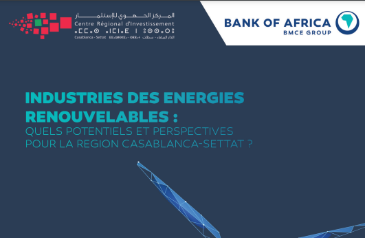 Étude CRI BOA, Industrie des Energies Renouvelables : Quels potentiels et perspectives pour la Région Casablanca-Settat ? 